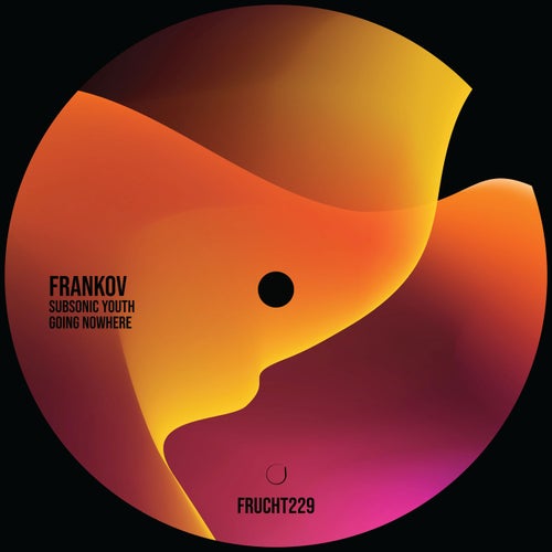 Frankov - Subsonic Youth EP [FRUCHT229]